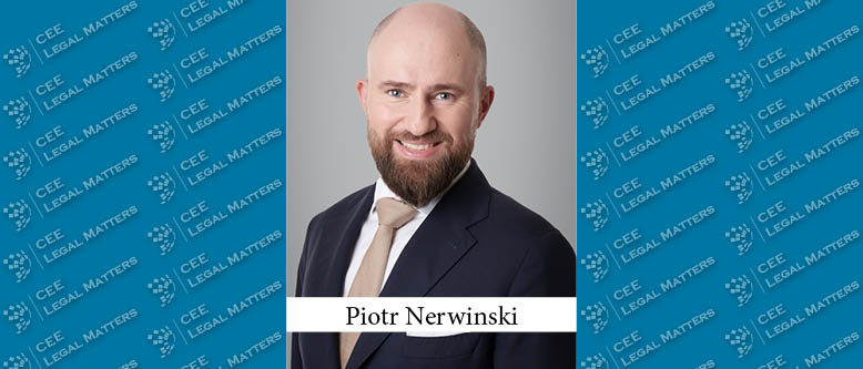 Piotr Nerwinski Joins Greenberg Traurig as Partner to Launch Project and Structured Finance Practice in Warsaw